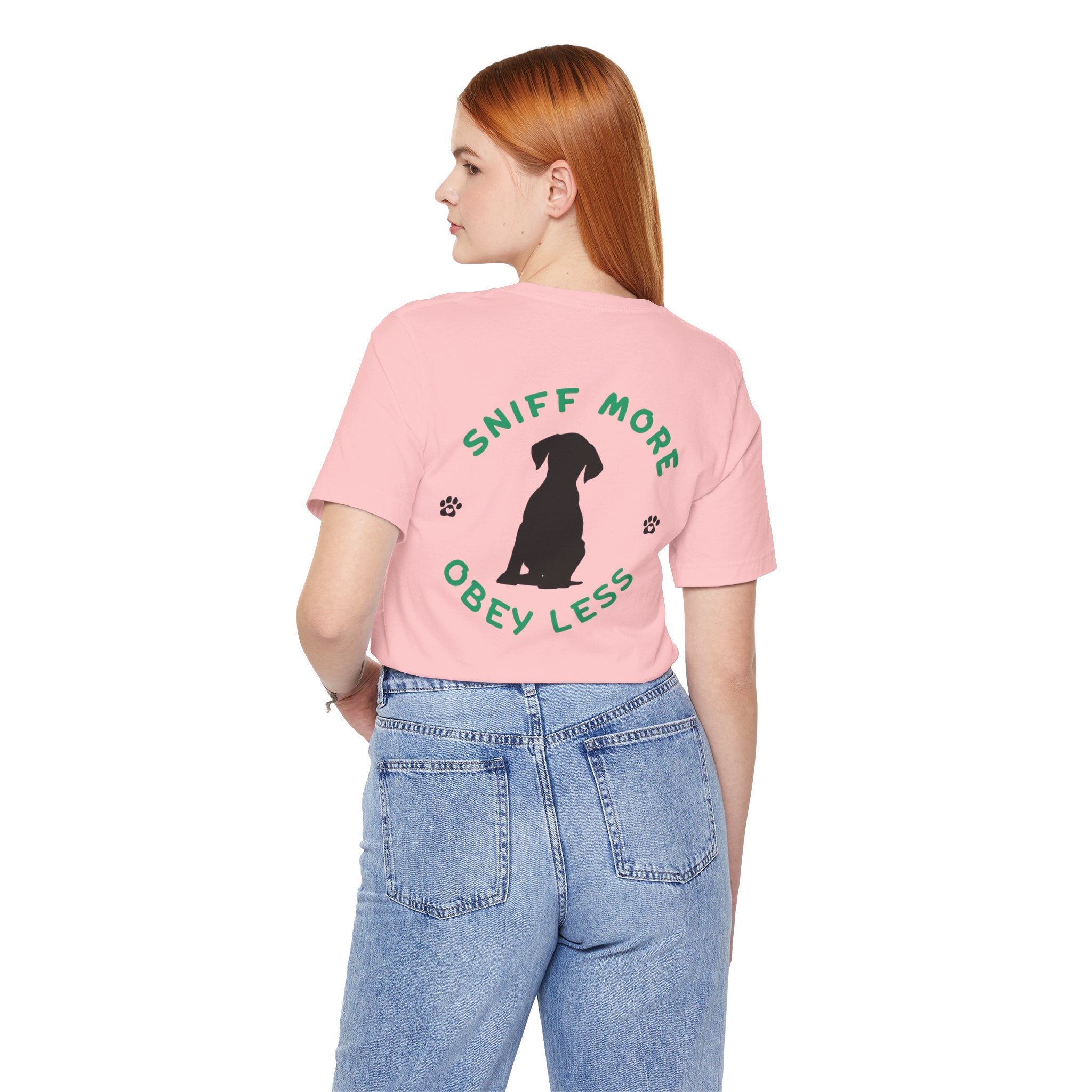 Sniff More Obey Less  Pet Lover Tee
